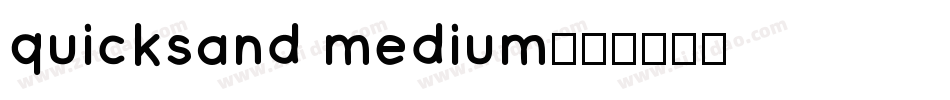 quicksand medium字体转换
